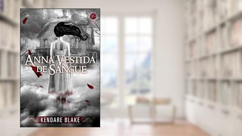 Capa de Anna vestida de sangue: 1, do autor Kendare Blake