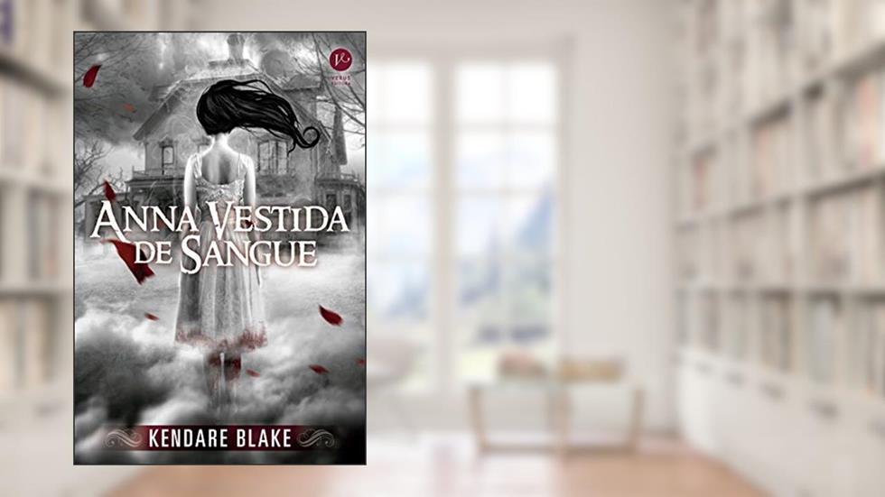 Anna vestida de sangue: 1, do autor Kendare Blake