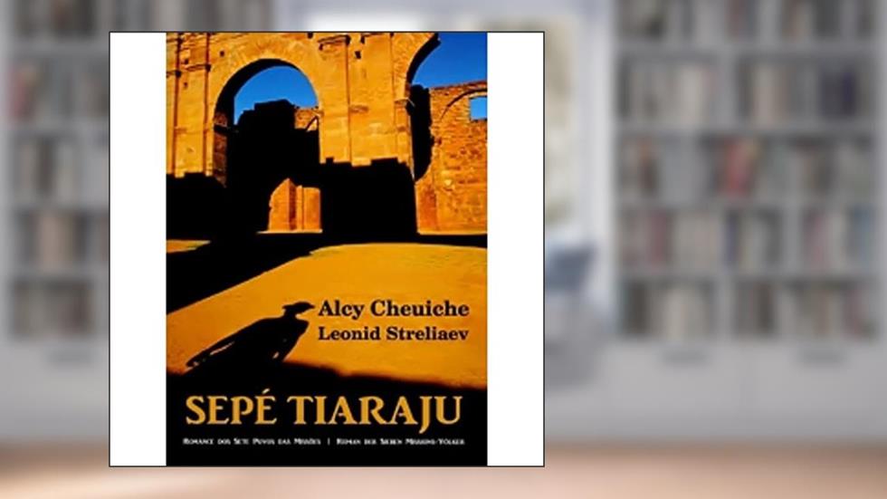 Sepé Tiaraju. Bilíngue, do autor Alcy Cheuiche; Leonid Streliaev
