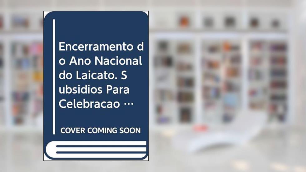 Encerramento do Ano Nacional do Laicato. Subsídios Para Celebração do Dia Nacional dos Cristãos Leigos e Leigas 2018, do autor Vários Autores