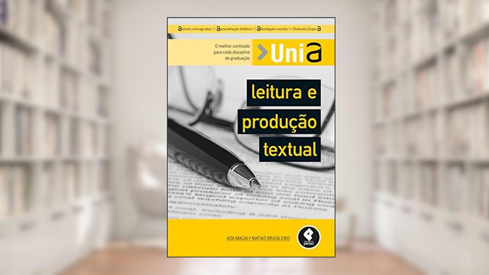 Leitura e Produção Textual, do autor Ada Magaly Matias Brasileiro