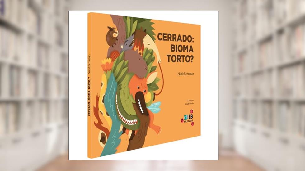 Cerrado. Bioma Torto?, do autor Nurit Bensusan