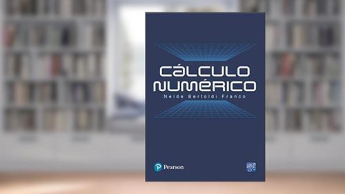 Capa de Cálculo Numérico, do autor Neide Maria Bertoldi Franco Franco