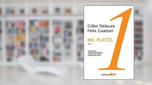 Capa de Mil platôs - vol. 1: Capitalismo e esquizofrenia 2, do autor Gilles Deleuze; Félix Guattari