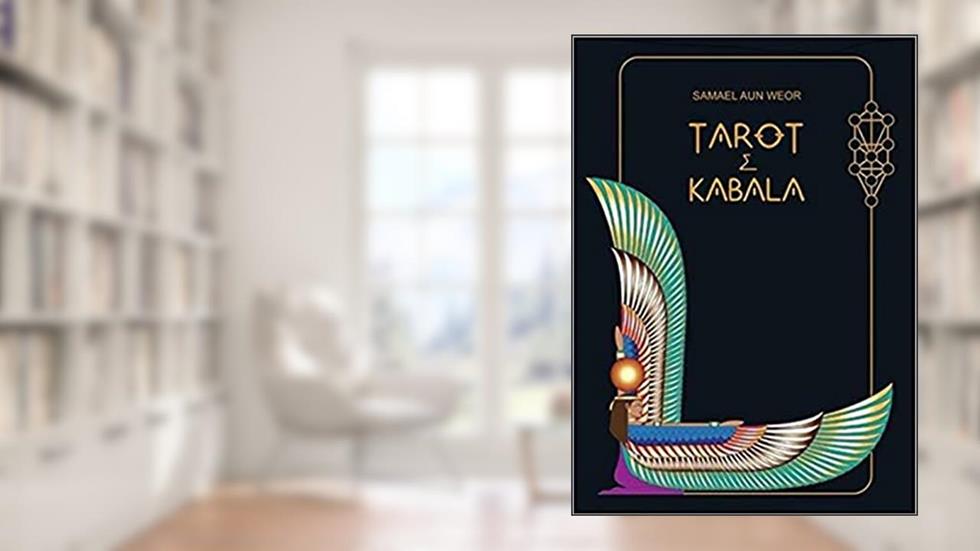 TAROT E KABALA, do autor Samael Aun Weor
