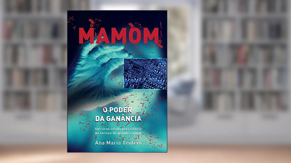 Mamom: O poder da ganância, do autor Ana Maria Tentem