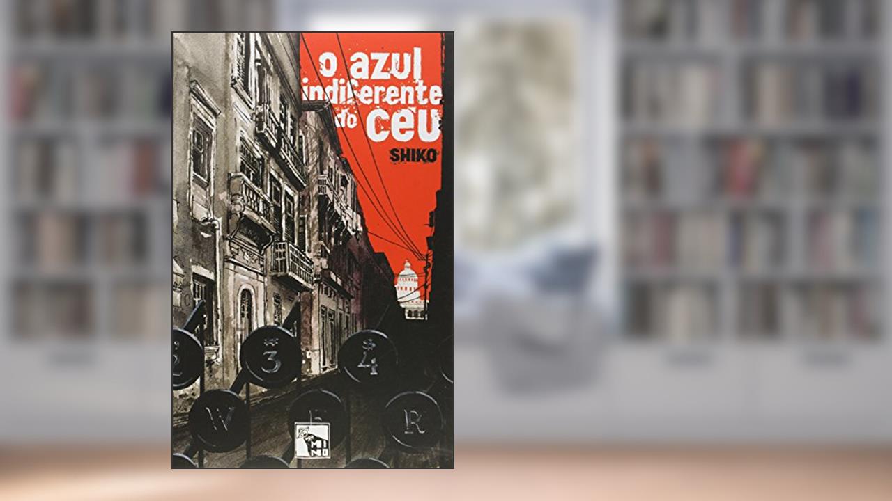 O Azul Indiferente do Céu, do autor Shiko
