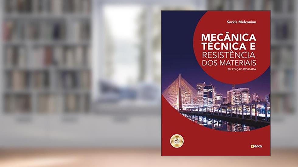 Mecânica técnica e resistência dos materiais, do autor Sarkis Melconian