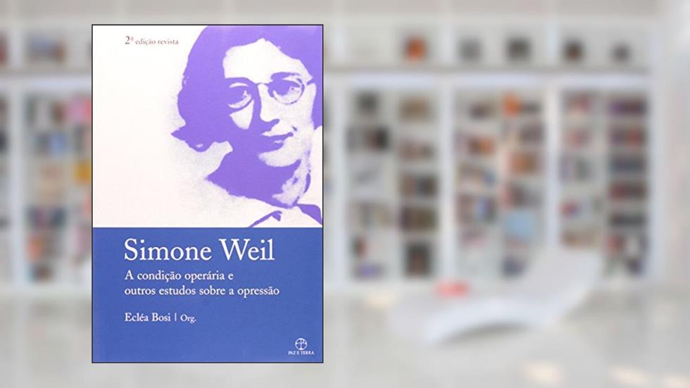 Condição Operaria e Outros, do autor Simone Weil