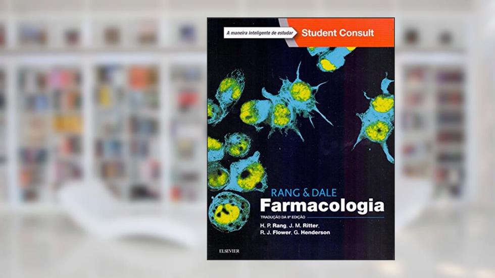 Rang & Dale Farmacologia, do autor Rang Rang