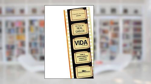 Capa de Vida, o filme, do autor Neal Gabler