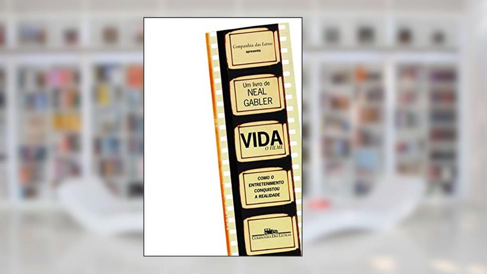 Vida, o filme, do autor Neal Gabler
