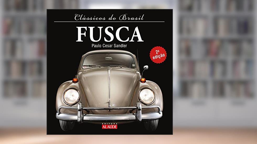 Clássicos do Brasil - Fusca, do autor Paulo Cesar Sandler