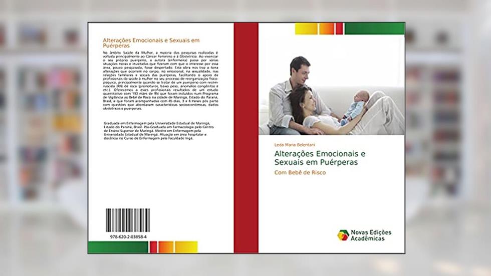 Alterações Emocionais e Sexuais em Puérperas: Com Bebê de Risco, do autor Leda Maria Belentani