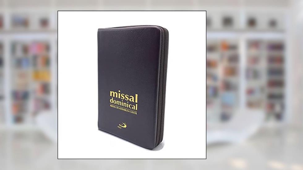 Missal Dominical da Assembleia Cristã - Zíper: Missal da Assembleia Cristã, do autor Sagrada Congregação para o Culto Divino