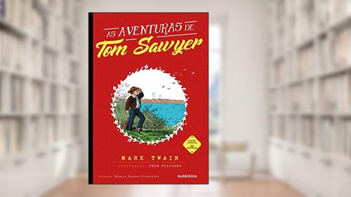 Capa de As aventuras de Tom Sawyer - (Texto integral - Clássicos Autêntica), do autor Mark Twain