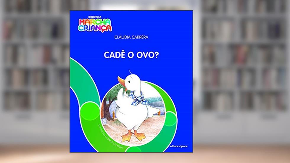 Cadê o ovo?, do autor Cláudia Carréra