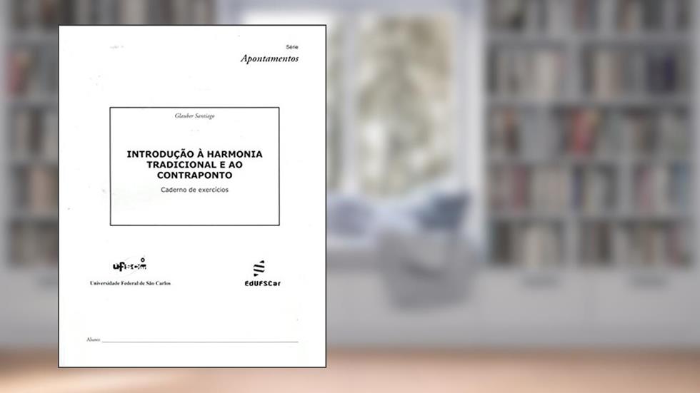 Introducao à harmonia tradicional e ao contraponto, do autor Glauber Santiago