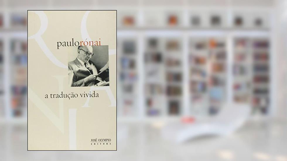 A tradução vivida, do autor Paulo Ronai