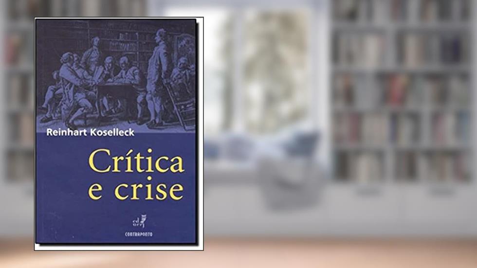 Critica E Crise, do autor Reinhart Koselleck