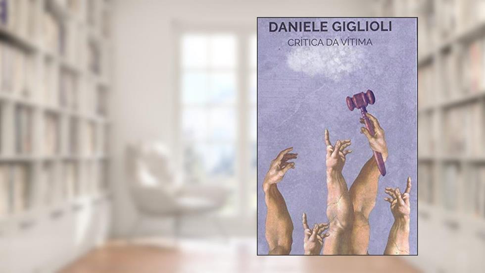 Crítica da vítima, do autor Daniele Giglioli