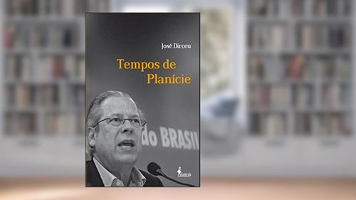 Capa de Tempos de Planície, do autor José Dirceu