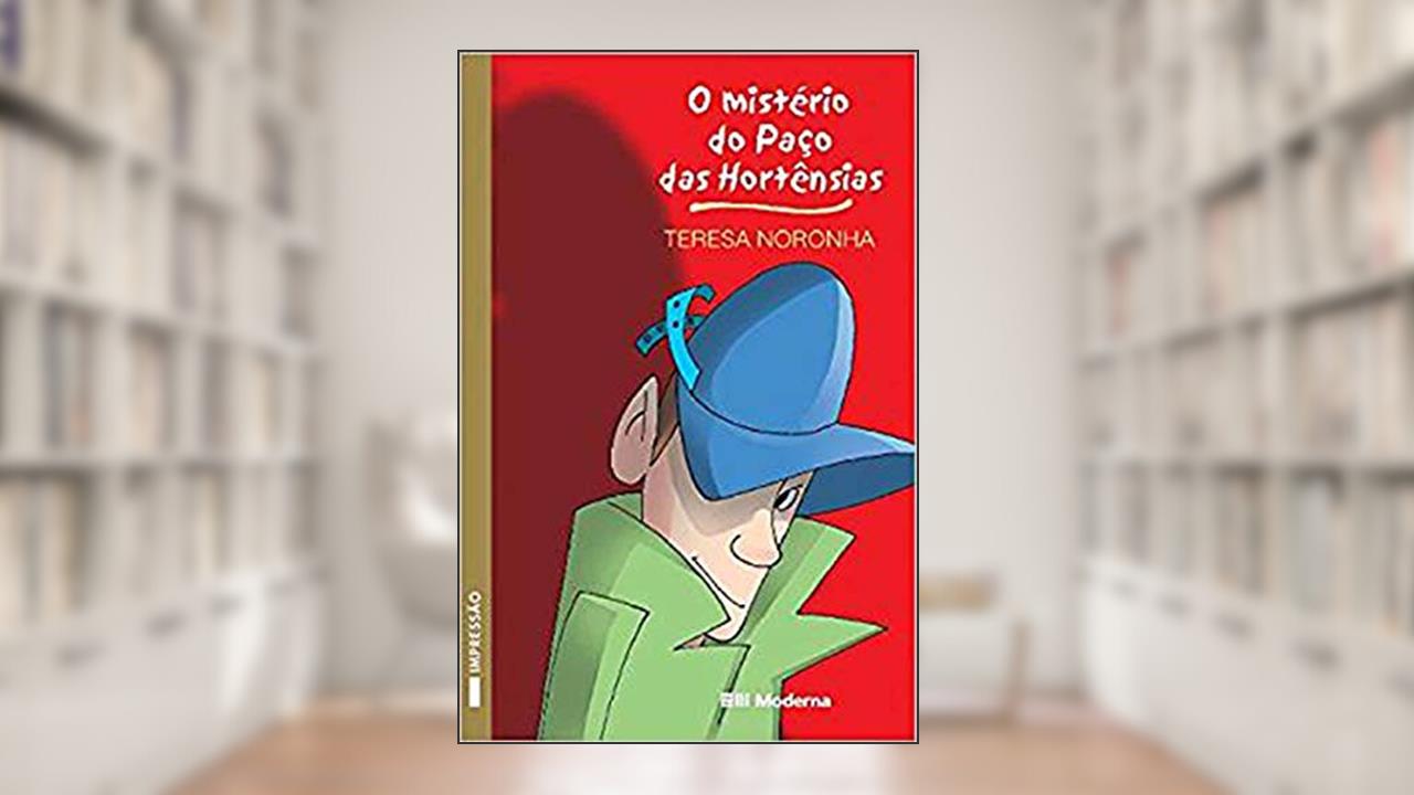 Capa de O Mistério do Paço das Hortensias, do autor Teresa Noronha