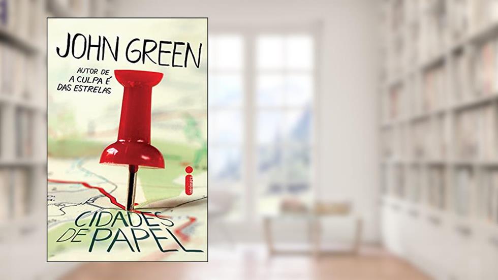 Cidades de papel, do autor John Green