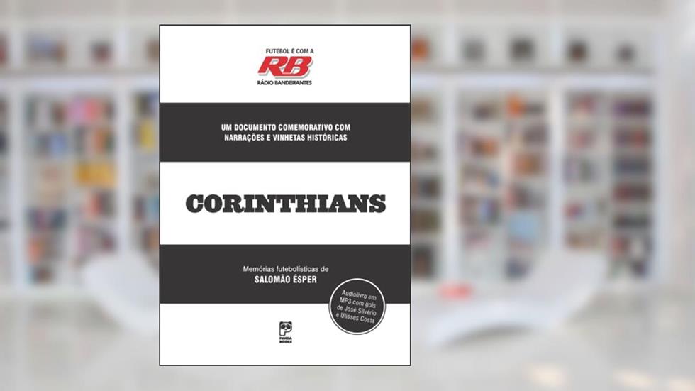 Futebol é com a rádio Bandeirantes - Corinthians, do autor Salomão Esper