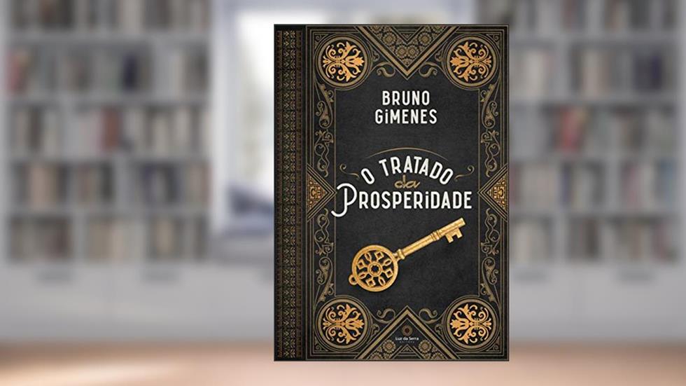 O Tratado da Prosperidade, do autor Bruno Gimenes