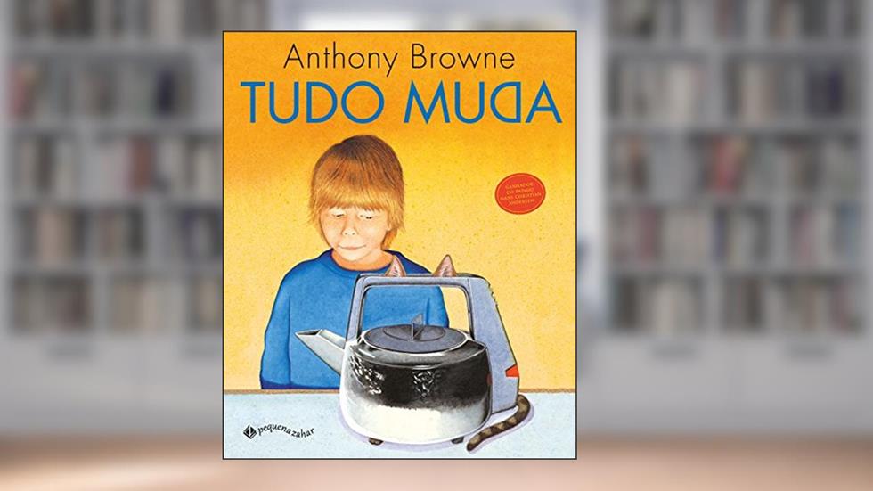 Tudo muda, do autor Anthony Browne