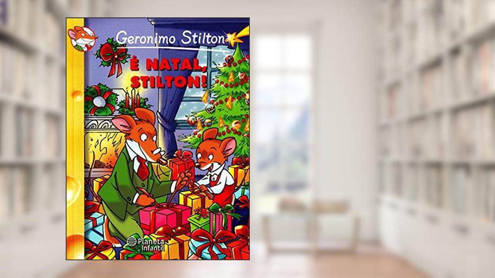 É Natal Stilton, do autor Geronimo Stilton