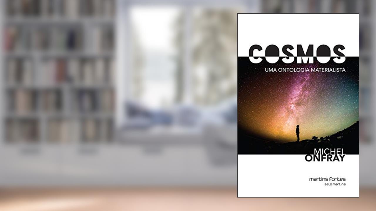 Capa de Cosmos: Uma ontologia materialista, do autor Michel Onfray