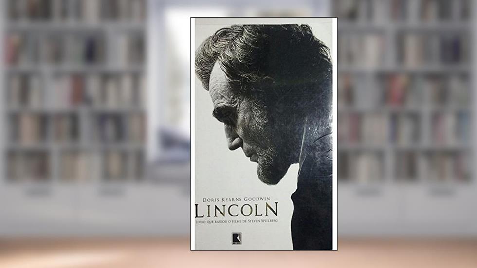Lincoln, do autor Doris Kearns Goodwin