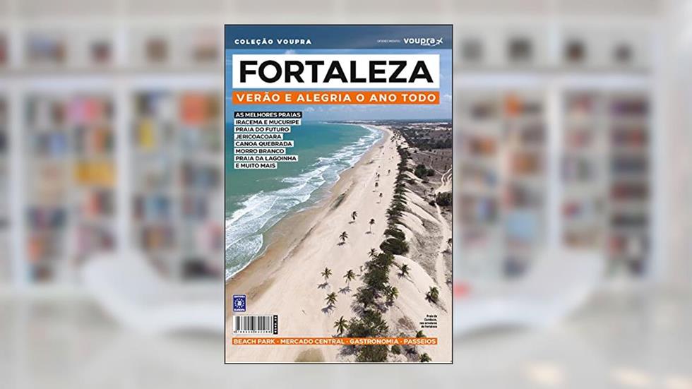 Fortaleza - Verão e alegria o ano todo, do autor Editora Europa