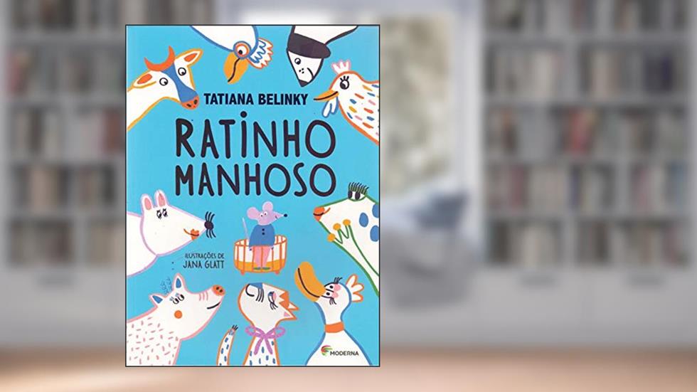 Ratinho manhoso, do autor Tatiana Belinky