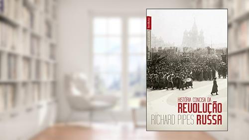 Capa de História concisa da Revolução Russa (edição de bolso), do autor Richard Pipes