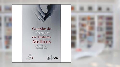 Capa de Cuidados De Enfermagem Em Diabetes Mellitus, do autor Sonia Aurora Alves Grossi; Paula Maria Pascali