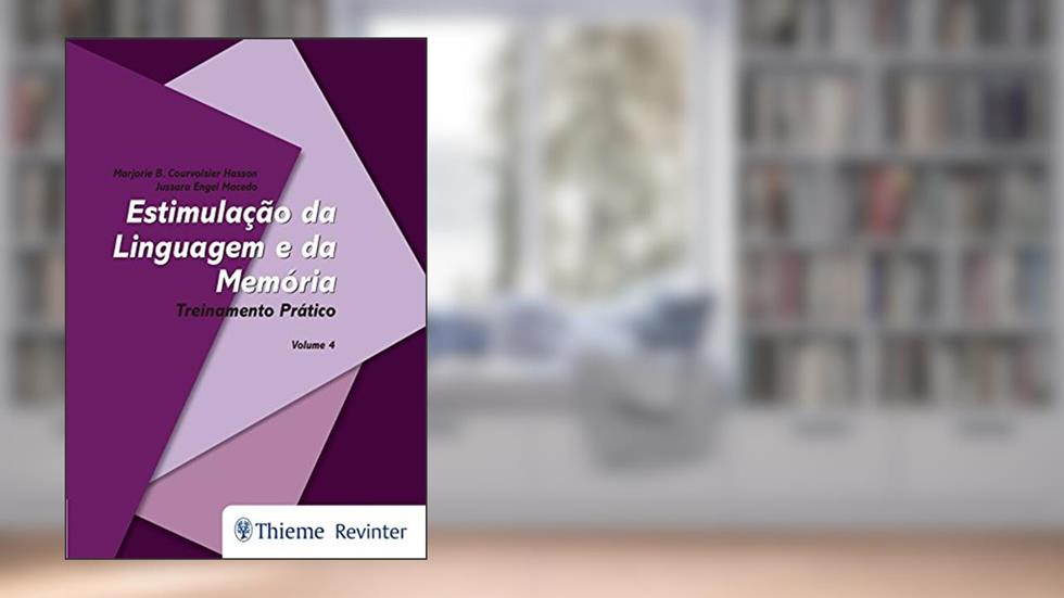 Estimulação da Linguagem e da Memória - Volume 4: Treinamento Prático, do autor Marjorie B. Courvoisier Hasson; Jussara Engel Macedo