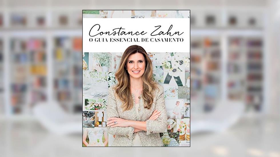 Constance Zahn: O guia essencial de casamento, do autor Constance Zahn