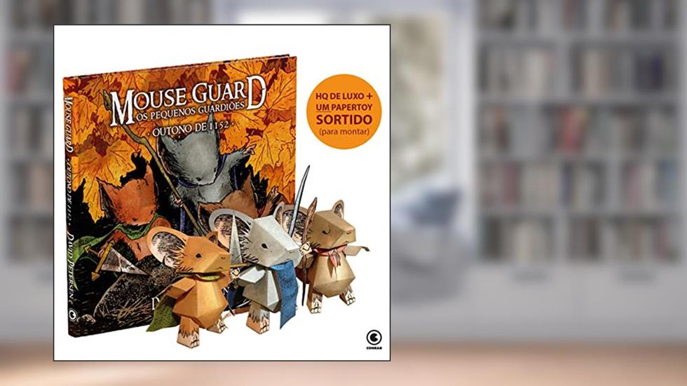 Mouse Guard - Os Pequenos Guardiões: Outono de 1152: com um papertoy exclusivo, do autor David Petersen