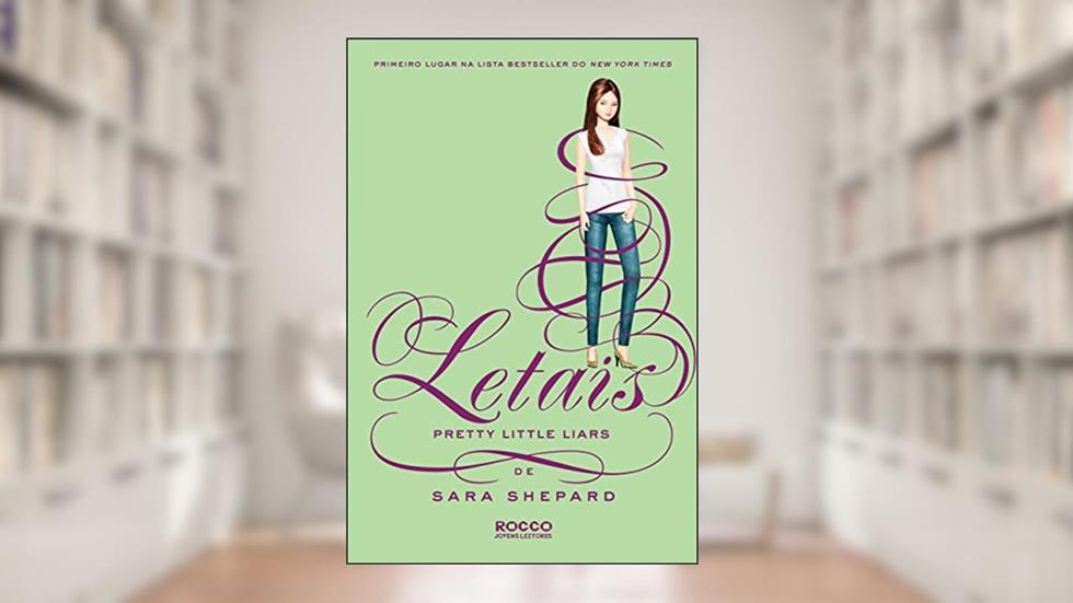 Letais, do autor Sara Shepard