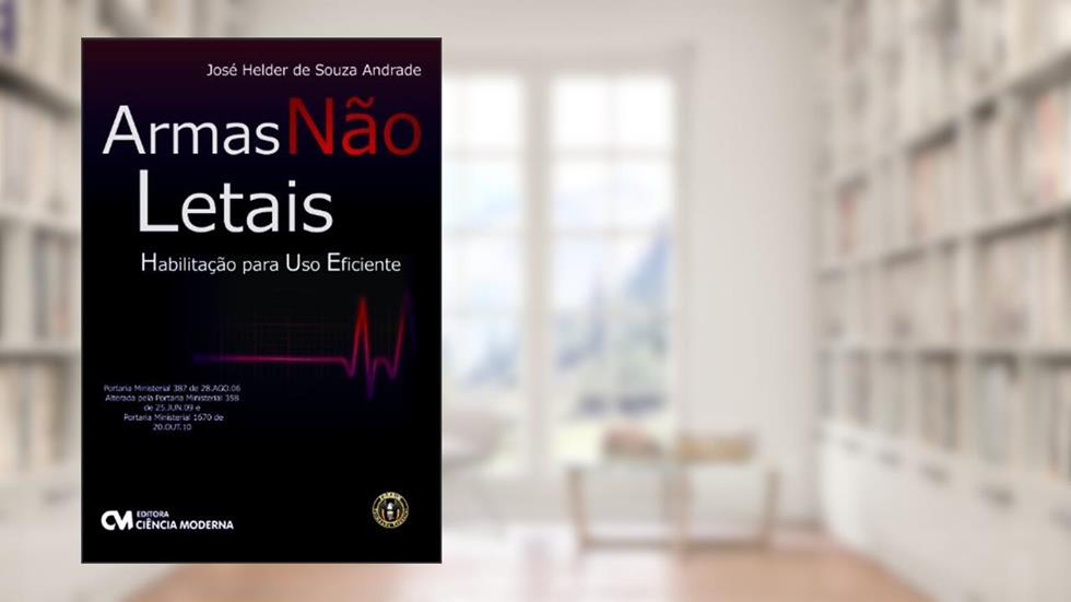 Armas Nao Letais Habilitacao Para Uso Eficiente - 1, do autor Andrade