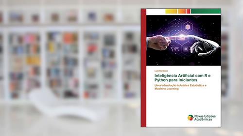Capa de Inteligência Artificial com R e Python para Iniciantes: Uma Introdução à Análise Estatística e Machine Learning, do autor Luiz Barboza