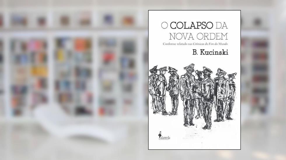 O Colapso da Nova Ordem, do autor Bernardo Kucinski