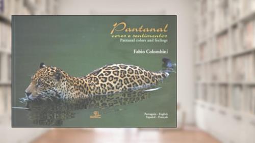Capa de Pantanal. Cores e Sentimentos, do autor Fabio Colombini