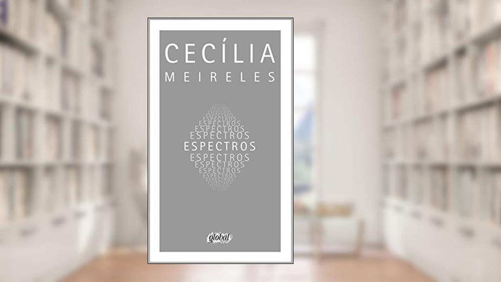 Espectros, do autor Cecília Meireles