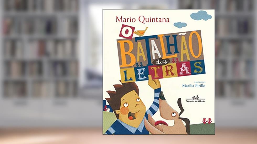 O batalhão das letras, do autor Mario Quintana