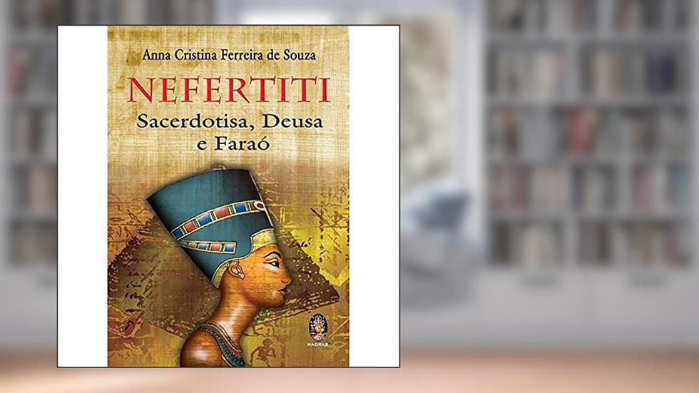 Nefertiti, do autor Anna Cristina Ferreira de Souza