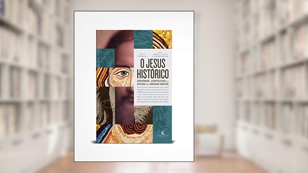 O Jesus histórico: critérios e contextos no estudo das origens cristãs, do autor Vários